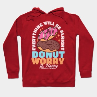 Donut Worry Everything Will Be Alright Vintage Retro Lover Hoodie